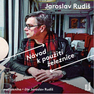 Návod k použití železnice (Jaroslav Rudiš) CD/MP3