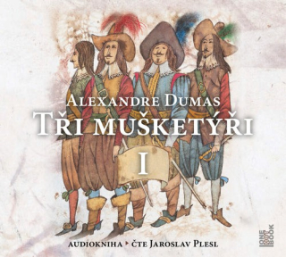 Tři mušketýři I ( Alexandre Dumas st.) 2CD/MP3