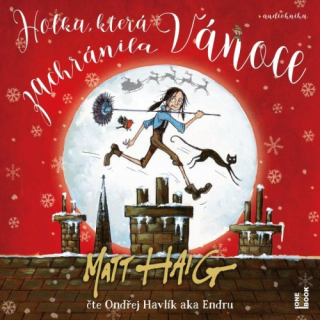Holka, která zachránila Vánoce (Matt Haig) CD/MP3