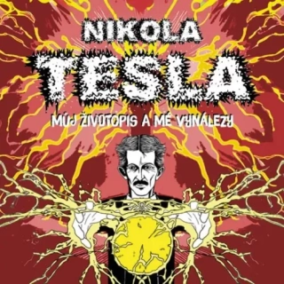 Můj životopis a mé vynálezy (Nikola Tesla) CD/MP3