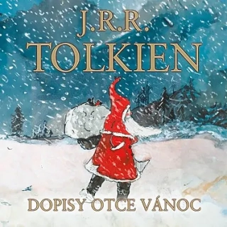 Dopisy otce Vánoc (J.R.R. Tolkien) CD/MP3