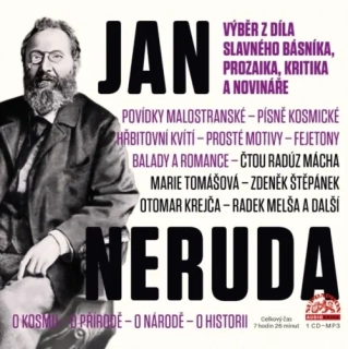 Jan Neruda - Z díla slavného básníka, novináře, prozaika a kritika CD/MP3