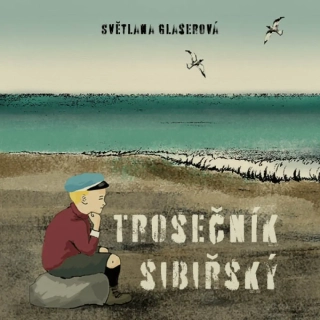 Trosečník sibiřský (Světlana Glaserová) CD/MP3