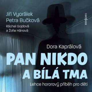 Pan Nikdo a bílá tma (Dora Kaprálová) CD