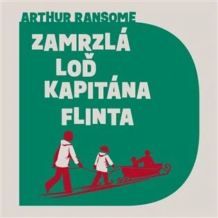 Zamrzlá loď kapitána Flinta (Arthur Ransome) CD/MP3