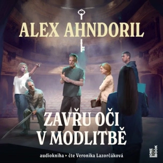 Zavřu oči v modlitbě (Alex Ahndoril) CD/MP3