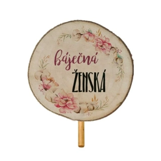 Dřevěný zápich - Báječná ženská