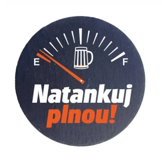 Kameninový podtácek 10cm - Natankuj plnou