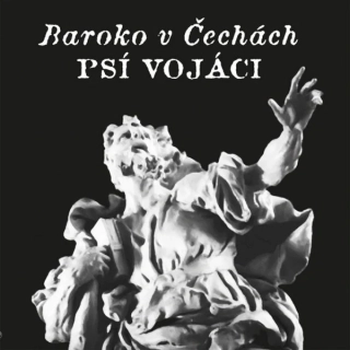 Psí vojáci - Baroko v Čechách 2LP