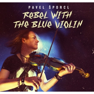 Pavel Šporcl - Rebel With The Blue Violin 2LP