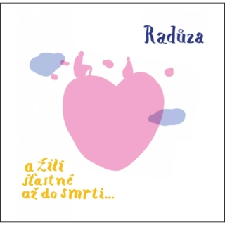 Radůza - A žili šťastně až do smrti CD