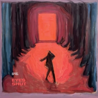 Ghost of You - Eyes Shut LP