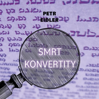 Smrt konvertity (Petr Eidler) CD/MP3