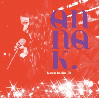 Anna K - Forum Karlín (Live) 2LP