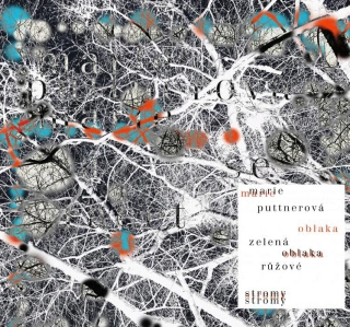 Marie Puttnerová - Zelená oblaka, růžové stromy LP