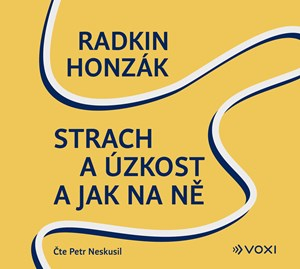Strach a úzkost a jak na ně (Radkin Honzák) CD/MP3