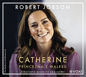 Catherine: princezna z Walesu (Robert Jobson) CD/MP3