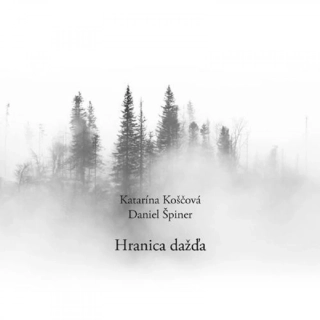Katarína Koščová, Daniel Špiner - Hranica dažďa CD