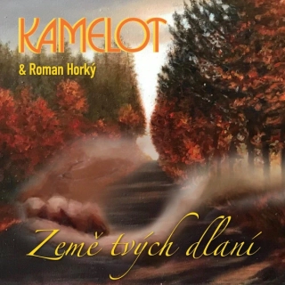 Kamelot a Roman Horký - Země tvých dlaní CD