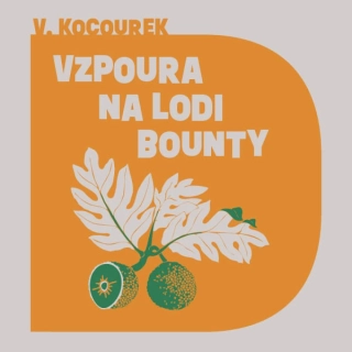 Vzpoura na lodi Bounty (V. Kocourek) CD/MP3