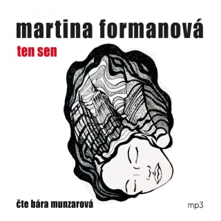 Ten sen (Martina Formanová) CD/MP3