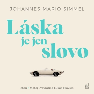 Láska je jen slovo (Johannes Mario Simmel) 2CD/MP3