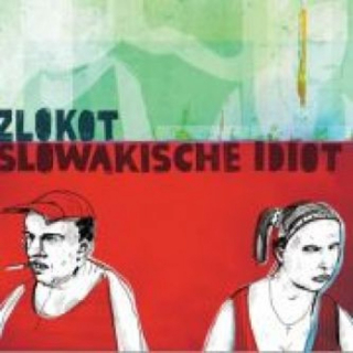 Zlokot - Slowakische idiot CD
