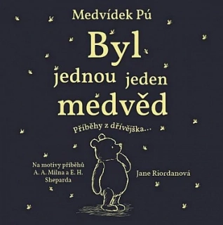 Medvídek Pú: Byl jednou jeden medvěd (Jane Riordanová) CD/MP3
