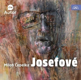 Miloň Čepelka - Josefové CD/MP3