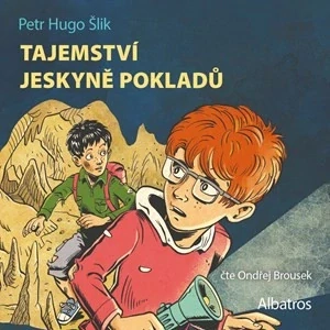 Tajemství jeskyně pokladů (Petr Hugo Šlik) CD/MP3
