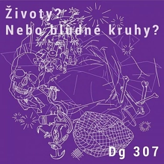 DG 307 - Životy? Nebo bludné kruhy? LP