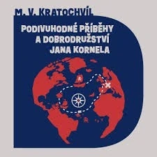 Podivuhodné příběhy a dobrodružství Jana Kornela CD/MP3