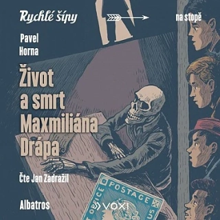 Život a smrt Maxmiliána Drápa (Pavel Horna) CD/MP3