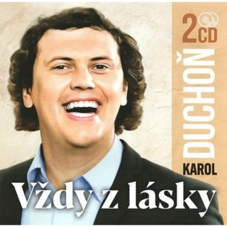 Karol Duchoň - Vždy z lásky 2CD