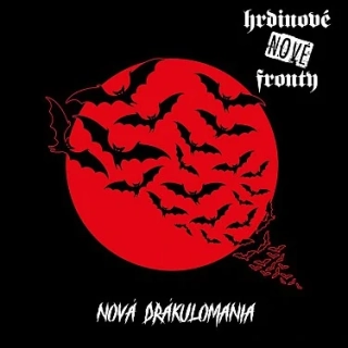 Hrdinové nové fronty - Nova Drákulomania LP