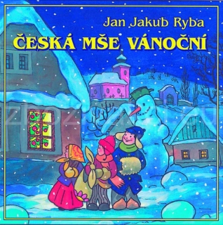 Jan Jakub Ryba - Česká mše vánoční CD