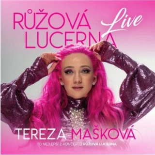 Tereza Mašková - Růžová Lucerna (Live) CD