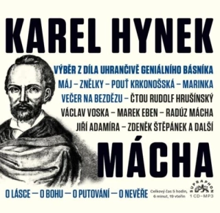 Karel Mácha - Výběr z díla uhrančivě geniálního básníka CD/MP3