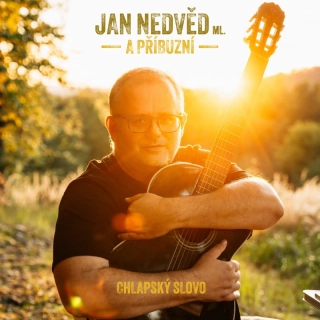 Jan Nedvěd ml. a Příbuzní - Chlapské slovo CD