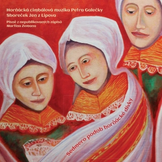 HCM Petra Galečky - Sedmero podob horňácké dívky CD