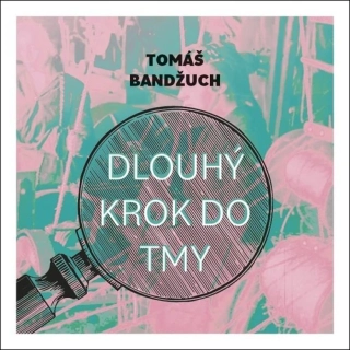 Dlouhý krok do tmy (Tomáš Bandžuch) 2CD/MP3