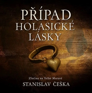 Případ holasické lásky (Stanislav Češka) CD/MP3