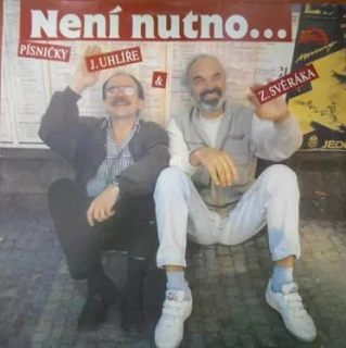 Svěrák & Uhlíř - Není nutno LP