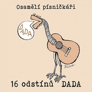 Osamělí písničkáři - 16 odstínů DADA CD