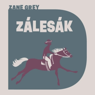 Zálesák (Zane Grey) 2CD/MP3