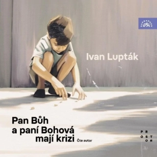 Pan Bůh a paní Bohová mají krizi (Ivan Lupták) 2CD/MP3