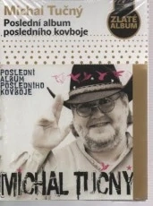 Michal Tučný - Poslední album posledního kovboje CD (Slidepack)