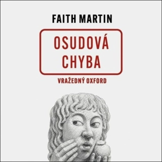 Osudová chyba. Vražedný Oxford (Martin Faith) CD/MP3