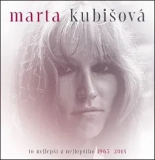 Marta Kubišová - To nejlepší z nejlepšího 1965-2014 2LP