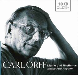 Carl Orff - Magie Und Rhythmus 10CD